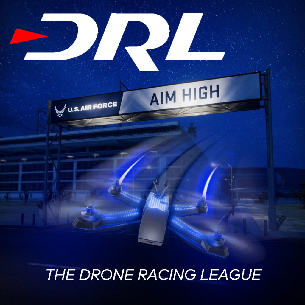 The Drone Racing League.  US Air Force, Aim High